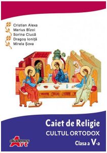 Caiet de Religie. Cultul ortodox. Clasa a V-a