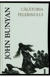 Calatoria pelerinului de John Bunyan