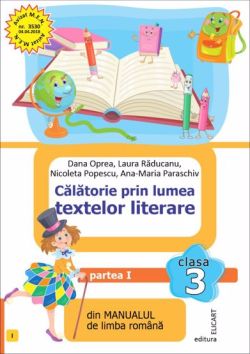 Calatorie prin lumea textelor literare. Partea I