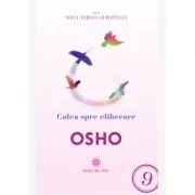 Calea spre eliberare. Seria Yoga de Osho