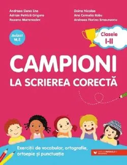 Campioni la scrierea corecta - Clasele 1-2 Ed.2 de Adrian-Petrica Grigore