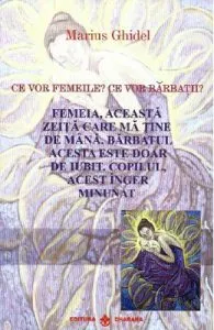 Ce vor femeile? Ce vor barbatii? de Marius Ghidel