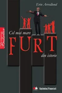 Cel mai mare furt din istorie