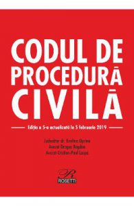 Codul de procedura civila ed.5 act. 5 februarie 2019