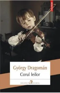 Corul leilor de Gyorgy Dragoman