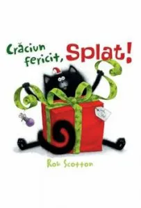 Craciun fericit, Splat! de Rob Scotton
