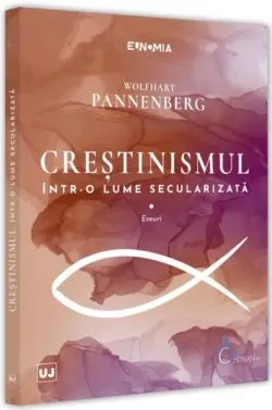 Creștinismul într-o lume secularizată de Wolfhart Pannenberg