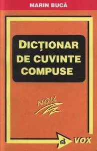 Dictionar de cuvinte compuse de Marin Buca