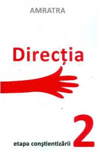 Directia. Etapa Constientizarii