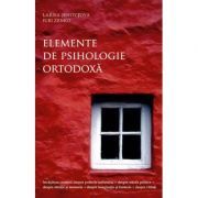 Elemente de psihologie ortodoxa. Invatatura crestina despre puterile sufletului