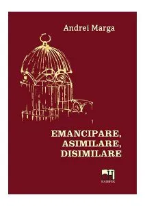 Emancipare, Asimilare, Disimilare