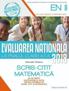 Evaluare națională 2018 la finalul clasei a II-a de Manuela Dinescu
