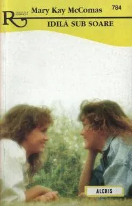 Idila sub soare, 784 de Mary Kay McComas