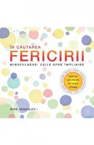 In cautarea fericirii de Mike Annesley