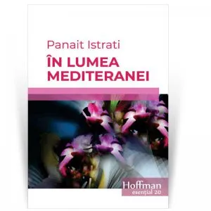 In lumea Mediteranei de Panait Istrati