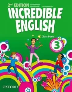 Incredible English. 3 Class_Book de Sarah Philips