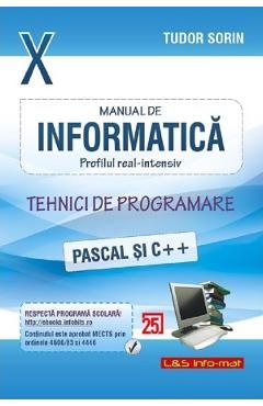 Informatica. Tehnici de programare Pascal si C- Clasa 10 - Manual
