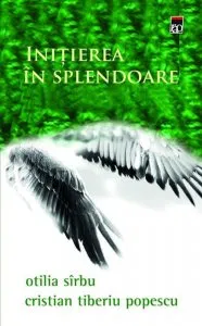 Initiere in splendoare de Cristian Tiberiu Popescu