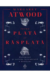 Intre plata si rasplata, Datoriile si latura intunecata a bogatiei