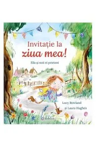 Invitație la ziua mea! de Laura Hughes