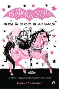 Isadora Moon merge in parcul de distractii de Harriet Muncaster