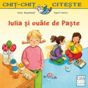 Iulia și ouăle de Paște de Anna Wagenhoff
