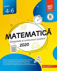 Matematică. Olimpiade și concursuri școlare 2020. Clasele IV-VI