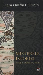 Misterele istoriei: religie, politica, bani