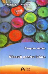 Nascuti pentru iubire de Pasquale Ionata