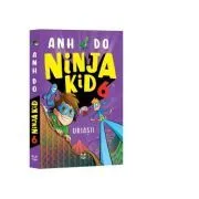 Ninja Kid 6. Uriasii de Anh Do