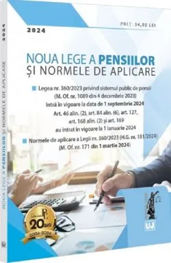 Noua lege a pensiilor si Normele de aplicare de Anonim