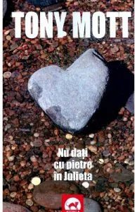 Nu dati cu pietre in Julieta de Tony Mott