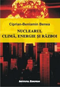 Nuclearul. Clima, energie si razboi
