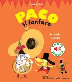 Paco si fanfara de Magali Le Huche