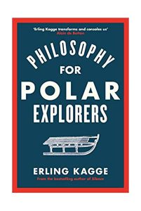 Philosophy for Polar Explorers