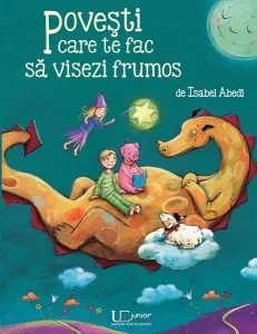 Povești care te fac să visezi frumos de Isabel Abedi