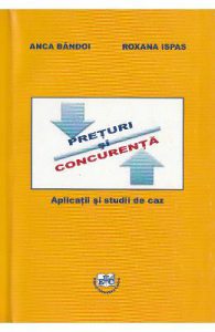 Preturi si concurenta. Aplicatii si studii de caz
