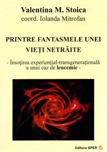 Printre fantasmele unei vieti netraite de Iolanda Mitrofan