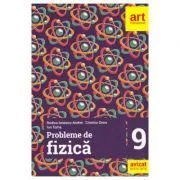 Probleme de fizica. Clasa a 9-a de Rodica Ionescu-Andrei