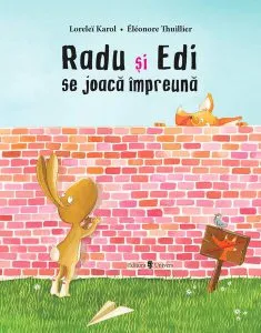 Radu și Edi se joacă împreună de Lorelei Karol