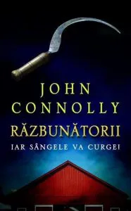 Razbunatorii. Iar sangele va curge! de John Connolly