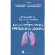 Recomandari de diagnostic si tratament in bronhopneumopatia obstructiva cronica de Ruxandra Ulmeanu