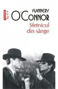 Sfetnicul din sange de Flannery O'Connor