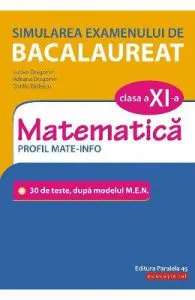 Simularea examenului de bacalaureat. Matematica