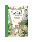 Snofrid din Valea Verde. Incredibila salvare a Tarii de Nord de Andreas H. Schmachtl
