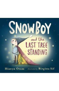 Snowboy and the Last Tree Standing