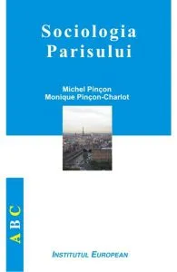 Sociologia Parisului de Michel Pincon