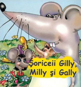 Soriceii Gilly, Milly si Gally
