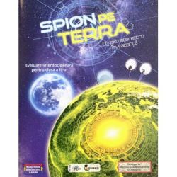 Spion pe Terra. Evaluare interdisciplinara pentru clasa a 3-a