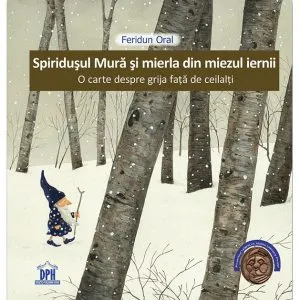 Spiridusul mura si mierla din miezul iernii de Feridun Oral